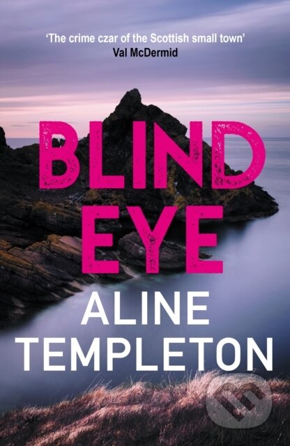 Kniha: Blind Eye (Aline Templeton). Allison & Busby, 2023 Kniha: Blind Eye (Aline Templeton). Allison & Busby, 2023