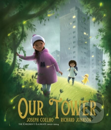 Kniha: Our Tower (Joseph Coelho). Frances Lincoln, 2023 Kniha: Our Tower (Joseph Coelho). Frances Lincoln, 2023
