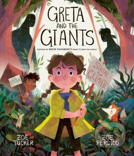 Kniha: Greta and the Giants (Zoe Tucker). Frances Lincoln, 2019 Kniha: Greta and the Giants (Zoe Tucker). Frances Lincoln, 2019