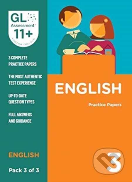 Kniha: 11+ Practice Papers English Pack 3 (Multiple Choice) (GL Assessment). GL Assessment, 2019 Kniha: 11+ Practice Papers English Pack 3 (Multiple Choice) (GL Assessment). GL Assessment, 2019