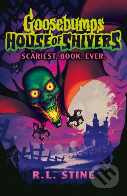 Kniha: Goosebumps: House of Shivers: Scariest. Book. Ever. (R.L. Stine). Scholastic, 2023 Kniha: Goosebumps: House of Shivers: Scariest. Book. Ever. (R.L. Stine). Scholastic, 2023
