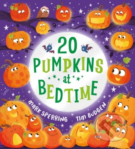 Kniha: Twenty Pumpkins at Bedtime (PB) (Mark Sperring). Scholastic, 2023 Kniha: Twenty Pumpkins at Bedtime (PB) (Mark Sperring). Scholastic, 2023