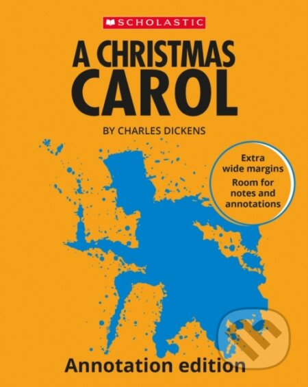 Kniha: A Christmas Carol: Annotation Edition (Charles Dickens). Scholastic, 2023 Kniha: A Christmas Carol: Annotation Edition (Charles Dickens). Scholastic, 2023