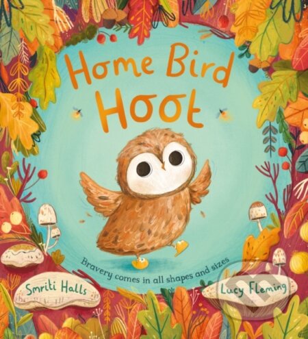 Kniha: Home Bird Hoot (PB) (Smriti Halls). Scholastic, 2023 Kniha: Home Bird Hoot (PB) (Smriti Halls). Scholastic, 2023