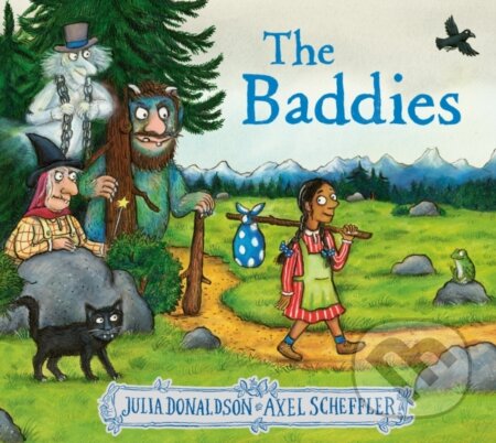 Kniha: The Baddies (Julia Donaldson). Alison Green Books, 2022 Kniha: The Baddies (Julia Donaldson). Alison Green Books, 2022