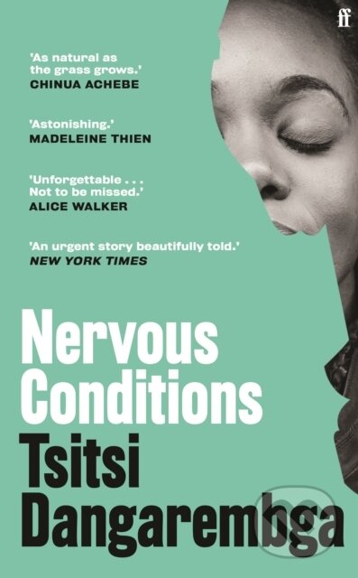 Kniha: Nervous Conditions (Tsitsi Dangarembga). Faber and Faber, 2021 Kniha: Nervous Conditions (Tsitsi Dangarembga). Faber and Faber, 2021
