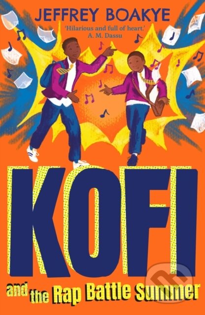 Kniha: Kofi and the Rap Battle Summer (Jeffrey Boakye). Faber and Faber, 2023 Kniha: Kofi and the Rap Battle Summer (Jeffrey Boakye). Faber and Faber, 2023
