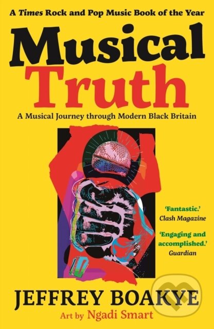 Kniha: Musical Truth (Jeffrey Boakye). Faber and Faber, 2022 Kniha: Musical Truth (Jeffrey Boakye). Faber and Faber, 2022