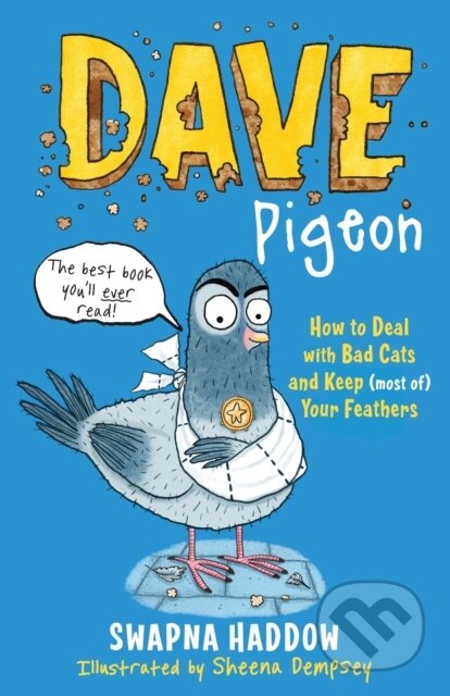 Kniha: Dave Pigeon (Swapna Haddow). Faber and Faber, 2016 Kniha: Dave Pigeon (Swapna Haddow). Faber and Faber, 2016
