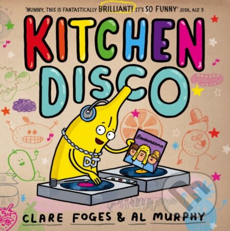 Kniha: Kitchen Disco (Clare Foges). Faber and Faber, 2015 Kniha: Kitchen Disco (Clare Foges). Faber and Faber, 2015