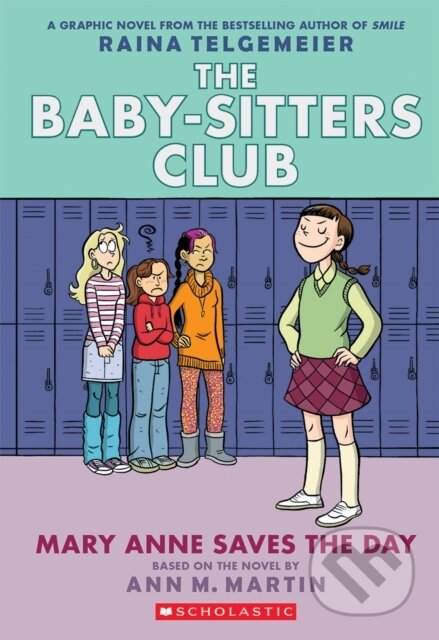Kniha: Mary Anne Saves the Day (Ann M. Martin). Scholastic, 2020 Kniha: Mary Anne Saves the Day (Ann M. Martin). Scholastic, 2020