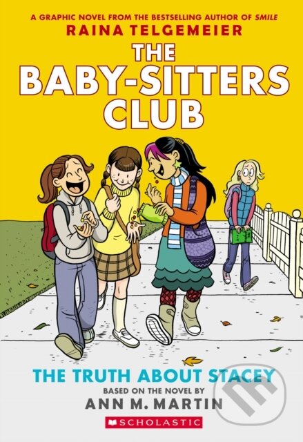 Kniha: The Truth About Stacey (Ann M. Martin). Scholastic, 2020 Kniha: The Truth About Stacey (Ann M. Martin). Scholastic, 2020