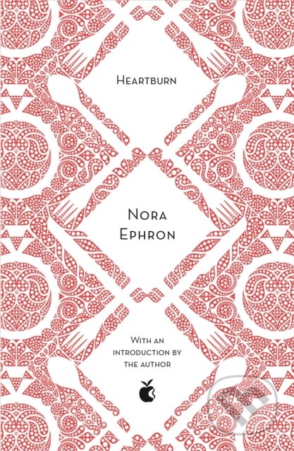 Kniha: Heartburn (Nora Ephron). Virago, 2018 Kniha: Heartburn (Nora Ephron). Virago, 2018
