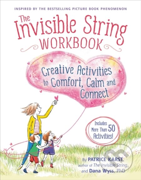 Kniha: The Invisible String Workbook (Dana Wyss a Patrice Karst). , 2019 Kniha: The Invisible String Workbook (Dana Wyss a Patrice Karst). , 2019