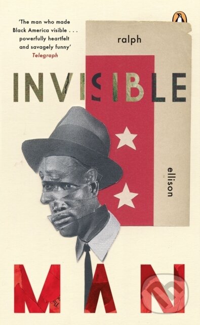 Kniha: Invisible Man (Ralph Ellison). Penguin Books, 2014 Kniha: Invisible Man (Ralph Ellison). Penguin Books, 2014