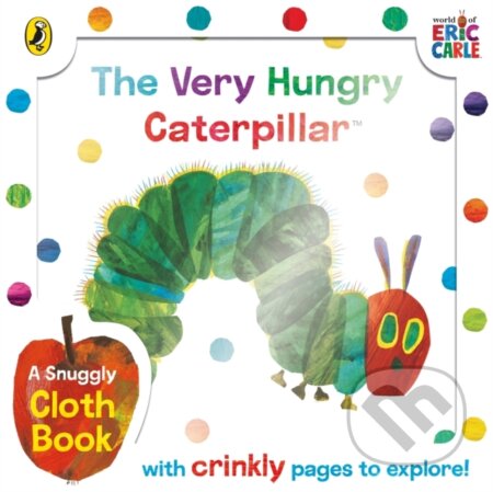 Kniha: The Very Hungry Caterpillar Cloth Book (Eric Carle). Puffin Books, 2023 Kniha: The Very Hungry Caterpillar Cloth Book (Eric Carle). Puffin Books, 2023