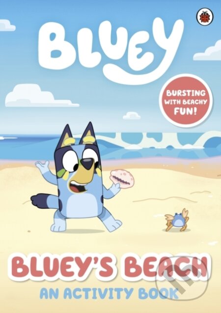 Kniha: Bluey: Bluey's Beach (Bluey). Ladybird Books, 2023 Kniha: Bluey: Bluey's Beach (Bluey). Ladybird Books, 2023
