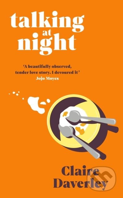 Kniha: Talking at Night (Claire Daverley). Michael Joseph, 2023 Kniha: Talking at Night (Claire Daverley). Michael Joseph, 2023
