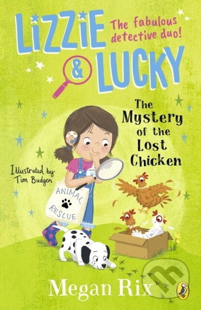 Kniha: Lizzie and Lucky: The Mystery of the Lost Chicken (Megan Rix). Puffin Books, 2023 Kniha: Lizzie and Lucky: The Mystery of the Lost Chicken (Megan Rix). Puffin Books, 2023