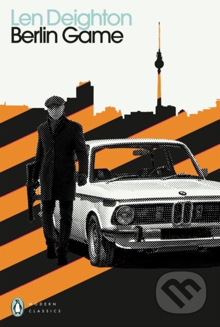 Kniha: Berlin Game (Len Deighton). Penguin Classics, 2021 Kniha: Berlin Game (Len Deighton). Penguin Classics, 2021