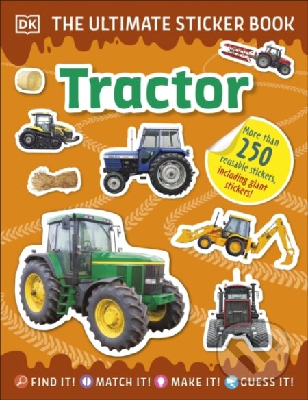 Kniha: Ultimate Sticker Book Tractor (Dk). Dorling Kindersley Children, 2021 Kniha: Ultimate Sticker Book Tractor (Dk). Dorling Kindersley Children, 2021