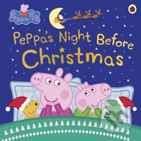 Kniha: Peppa Pig: Peppa's Night Before Christmas (Peppa Pig). Ladybird Books, 2020 Kniha: Peppa Pig: Peppa's Night Before Christmas (Peppa Pig). Ladybird Books, 2020