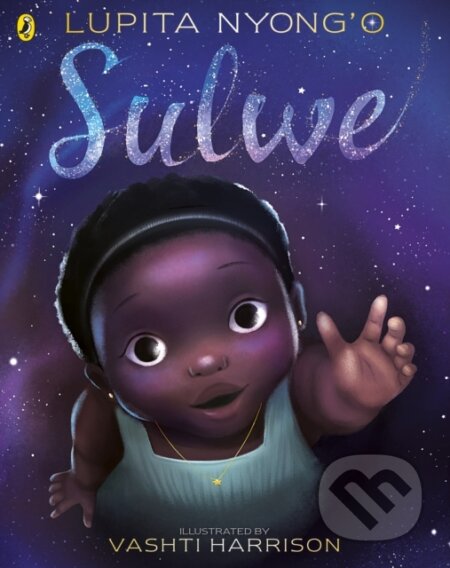 Kniha: Sulwe (Lupita Nyong'o). Puffin Books, 2021 Kniha: Sulwe (Lupita Nyong'o). Puffin Books, 2021