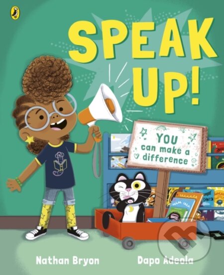 Kniha: Speak Up! (Nathan Bryon). Puffin Books, 2023 Kniha: Speak Up! (Nathan Bryon). Puffin Books, 2023