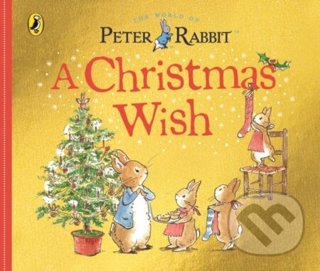 Kniha: Peter Rabbit Tales: A Christmas Wish (Beatrix Potter). Warne, 2017 Kniha: Peter Rabbit Tales: A Christmas Wish (Beatrix Potter). Warne, 2017