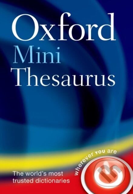 Kniha: Oxford Mini Thesaurus (Oxford Languages). Oxford University Press, 2013 Kniha: Oxford Mini Thesaurus (Oxford Languages). Oxford University Press, 2013