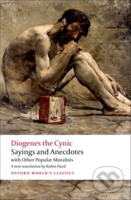 Kniha: Sayings and Anecdotes (Diogenes the Cynic). Oxford University Press, 2012 Kniha: Sayings and Anecdotes (Diogenes the Cynic). Oxford University Press, 2012