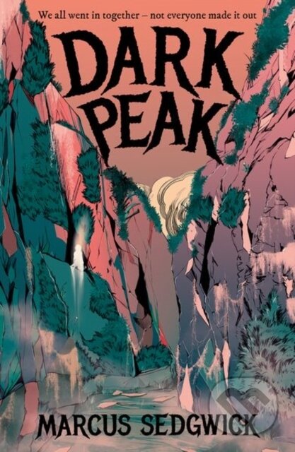 Kniha: Rollercoasters: Dark Peak (Marcus Sedgwick). Oxford University Press, 2021 Kniha: Rollercoasters: Dark Peak (Marcus Sedgwick). Oxford University Press, 2021