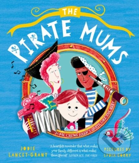Kniha: The Pirate Mums (Jodie Lancet-Grant). Oxford University Press, 2021 Kniha: The Pirate Mums (Jodie Lancet-Grant). Oxford University Press, 2021
