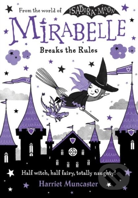 Kniha: Mirabelle Breaks the Rules (Harriet Muncaster). Oxford University Press, 2021 Kniha: Mirabelle Breaks the Rules (Harriet Muncaster). Oxford University Press, 2021