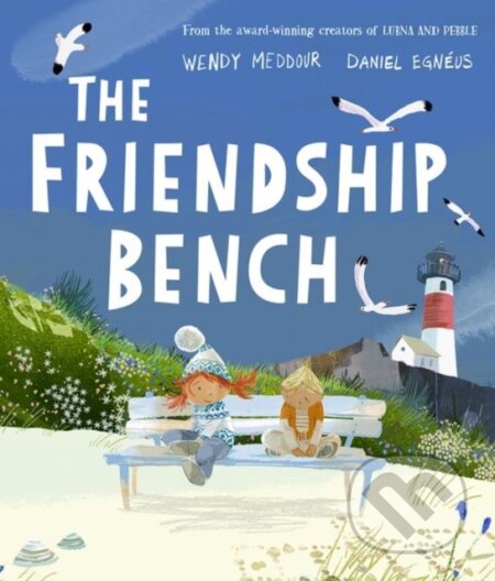 Kniha: The Friendship Bench (Wendy Meddour). Oxford University Press, 2022 Kniha: The Friendship Bench (Wendy Meddour). Oxford University Press, 2022