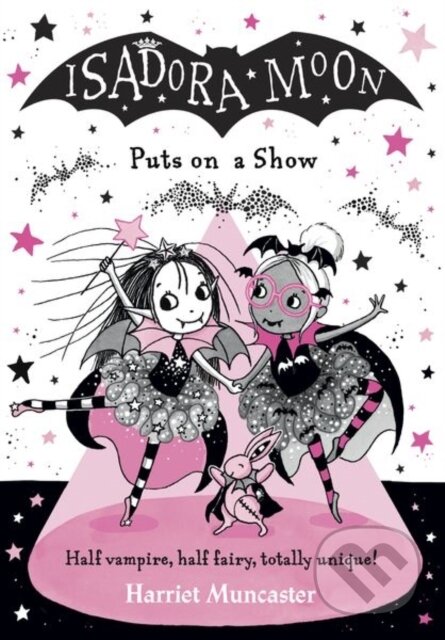 Kniha: Isadora Moon Puts on a Show (Harriet Muncaster). Oxford University Press, 2020 Kniha: Isadora Moon Puts on a Show (Harriet Muncaster). Oxford University Press, 2020