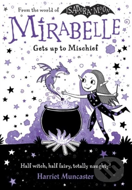 Kniha: Mirabelle Gets up to Mischief (Harriet Muncaster). Oxford University Press, 2020 Kniha: Mirabelle Gets up to Mischief (Harriet Muncaster). Oxford University Press, 2020