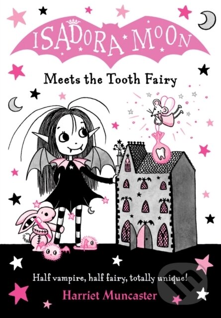 Kniha: Isadora Moon Meets the Tooth Fairy (Harriet Muncaster). Oxford University Press, 2021 Kniha: Isadora Moon Meets the Tooth Fairy (Harriet Muncaster). Oxford University Press, 2021