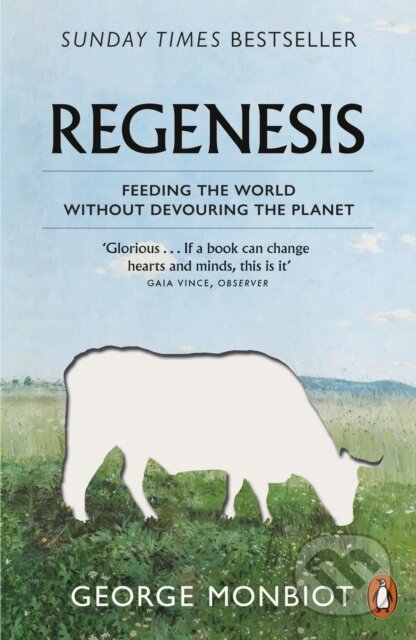 Kniha: Regenesis (George Monbiot). Penguin Books, 2023 Kniha: Regenesis (George Monbiot). Penguin Books, 2023