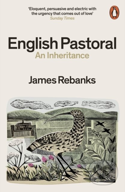 Kniha: English Pastoral (James Rebanks). Penguin Books, 2021 Kniha: English Pastoral (James Rebanks). Penguin Books, 2021