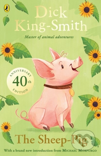Kniha: The Sheep-pig (Dick King-Smith). Puffin Books, 2017 Kniha: The Sheep-pig (Dick King-Smith). Puffin Books, 2017