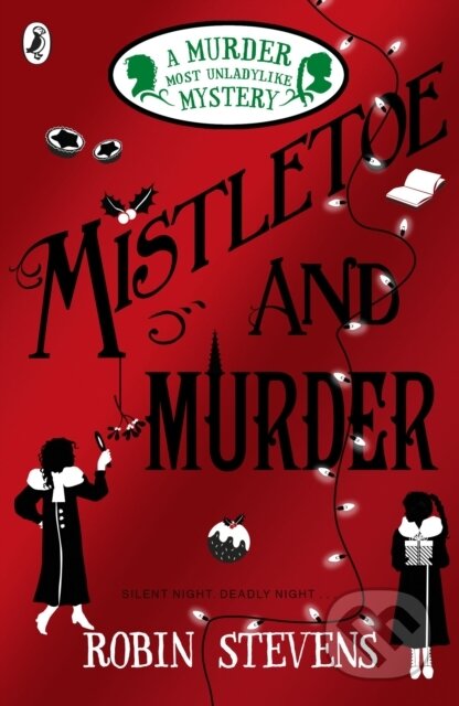Kniha: Mistletoe and Murder (Robin Stevens). Puffin Books, 2016 Kniha: Mistletoe and Murder (Robin Stevens). Puffin Books, 2016