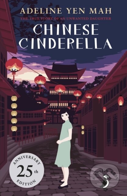 Kniha: Chinese Cinderella (Adeline Yen Mah). Puffin Books, 2015 Kniha: Chinese Cinderella (Adeline Yen Mah). Puffin Books, 2015