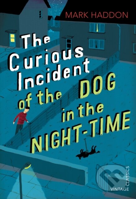 Kniha: The Curious Incident of the Dog in the Night-time (Mark Haddon). Vintage, 2012 Kniha: The Curious Incident of the Dog in the Night-time (Mark Haddon). Vintage, 2012