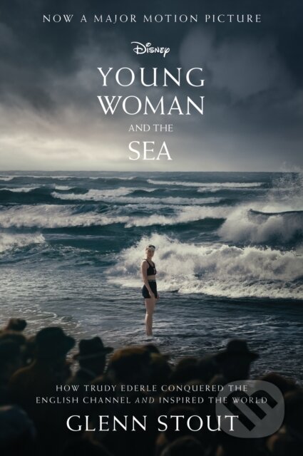 Kniha: Young Woman And The Sea Tie-In (Glenn Stout). HarperCollins, 2022 Kniha: Young Woman And The Sea Tie-In (Glenn Stout). HarperCollins, 2022