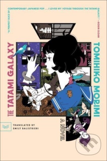 Kniha: The Tatami Galaxy (Morimi Tomihiko). HarperCollins, 2023 Kniha: The Tatami Galaxy (Morimi Tomihiko). HarperCollins, 2023