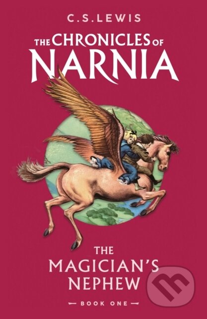 Kniha: The Magician’s Nephew (C. S. Lewis). HarperCollins, 2023 Kniha: The Magician’s Nephew (C. S. Lewis). HarperCollins, 2023