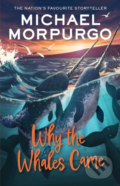 Kniha: Why the Whales Came (Michael Morpurgo). Farshore, 2023 Kniha: Why the Whales Came (Michael Morpurgo). Farshore, 2023