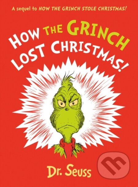 Kniha: How the Grinch Lost Christmas! (Dr. Seuss). HarperCollins, 2023 Kniha: How the Grinch Lost Christmas! (Dr. Seuss). HarperCollins, 2023