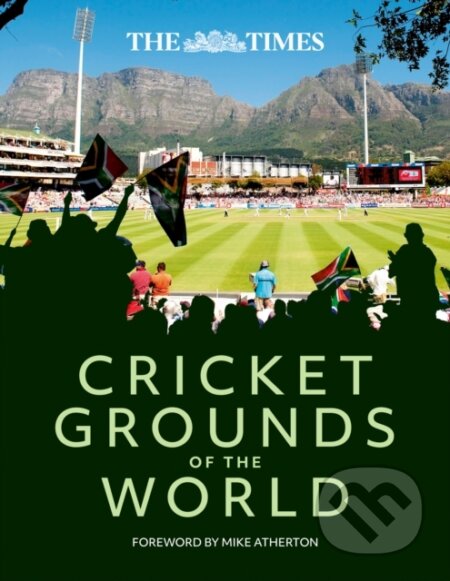 Kniha: The Times Cricket Grounds of the World (Richard Whitehead a Times Books). , 2023 Kniha: The Times Cricket Grounds of the World (Richard Whitehead a Times Books). , 2023